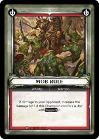 Mob Rule (Unclaimed) - Wave 1 - Warhammer Age of Sigmar Champions TCG card