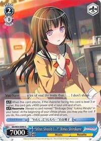 "What Should I...?" Rinko Shirokane - BanG Dream! Girls Band Party! - Weiss Schwarz card