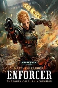 Enforcer: The Shira Calpurnia Omnibus - Warhammer Novels - Warhammer Books card