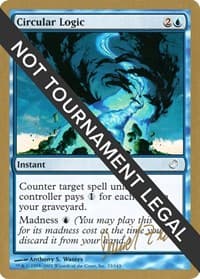 Circular Logic - 2003 Daniel Zink (TOR) - World Championship Decks - Magic: The Gathering card