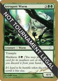 Arrogant Wurm - 2003 Dave Humpherys (TOR) - World Championship Decks - Magic: The Gathering card