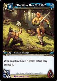 "He Who Has No Life" - Fires of Outland - WoW card