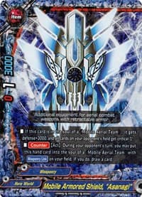 Mobile Armored Shield, "Asanagi" - S-UB01: Superhero Wars Omega -Advent of Cosmoman!- - Future Card BuddyFight card