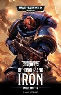 Space Marines Conquests: Of Honor and Iron - Warhammer Novels - Warhammer Books card