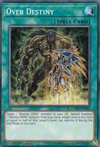 Over Destiny - Legendary Hero Decks - YuGiOh card