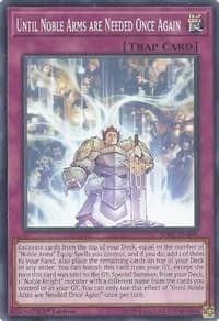 Until Noble Arms are Needed Once Again - Soul Fusion - YuGiOh card
