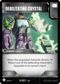 Debilitating Crystal - Wave 1 - Transformers TCG card