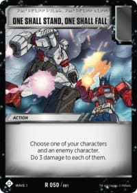One Shall Stand, One Shall Fall - Wave 1 - Transformers TCG card