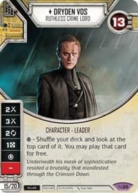 Dryden Voss - Ruthless Crime Lord - Across the Galaxy - Star Wars: Destiny card