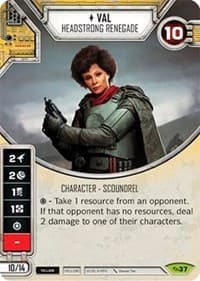 Val - Headstrong Renegade (Card Only) - Across the Galaxy - Star Wars: Destiny card