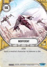 Indifferent - Across the Galaxy - Star Wars: Destiny card