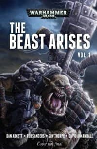 Warhammer: 40K - The Beast Arises Vol. 1 - Warhammer Novels - Warhammer Books card