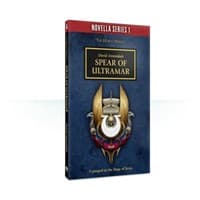 The Horus Heresy - Spear of Ultramar (Novella Series 1) - Warhammer Novels - Warhammer Books card