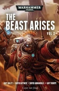 Warhammer: 40K - The Beast Arises Vol. 2 - Warhammer Novels - Warhammer Books card