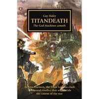 Horus Heresy 53: Titandeath - The God-Machines Cometh - Warhammer Novels - Warhammer Books card