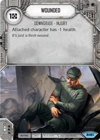 Wounded - Convergence - Star Wars: Destiny card