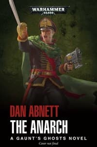 The Anarch: A Gaunt's Ghost Novel - Warhammer Novels - Warhammer Books card