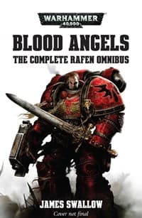 Warhammer: 40K - Blood Angels: The Complete Rafen Omnibus - Warhammer Novels - Warhammer Books card