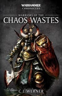 Warhammer Chronicles: Warriors of the Chaos Wastes - Warhammer Novels - Warhammer Books card