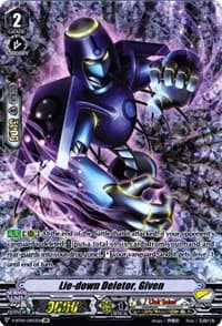 Lie-down Deletor, Given (OR) - V-BT04: Vilest! Deletor - Cardfight Vanguard card
