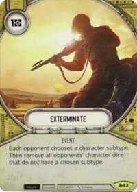 Exterminate - Convergence - Star Wars: Destiny card