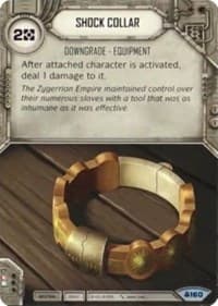 Shock Collar - Convergence - Star Wars: Destiny card