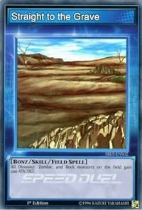 Straight to the Grave - Speed Duel: Arena of Lost Souls - YuGiOh card