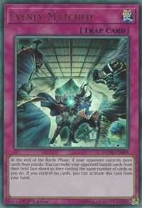 Evenly Matched - Duel Power - YuGiOh card