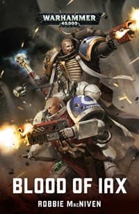 Blood of Iax (PB) - Warhammer Novels - Warhammer Books card