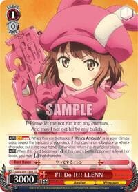 I'll Do It!! LLENN - SAO Alternative–Gun Gale Online - Weiss Schwarz card