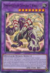 Dinowrestler Chimera T Wrextle - Dark Neostorm - YuGiOh card