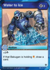 Water to Ice - Resurgence - Bakugan TCG card