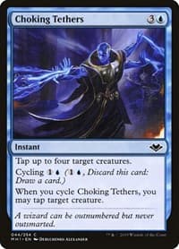 Choking Tethers - Modern Horizons - Magic: The Gathering card