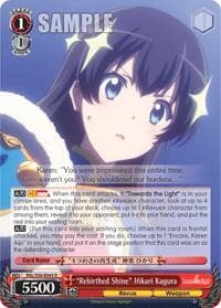 "Rebirthed Shine" Hikari Kagura - Revue Starlight - Weiss Schwarz card