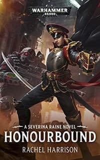 Warhammer 40K: Honourbound - A Severina Raine Novel - Warhammer Novels - Warhammer Books card