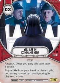 You Are In Command Now - Spark of Hope - Star Wars: Destiny card