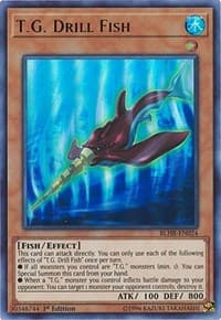 T.G. Drill Fish - Battles of Legend: Hero's Revenge - YuGiOh card