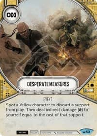 Desperate Measures - Spark of Hope - Star Wars: Destiny card