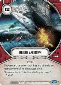 Shields Are Down - Spark of Hope - Star Wars: Destiny card