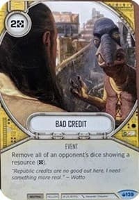 Bad Credit - Spark of Hope - Star Wars: Destiny card