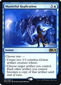 Masterful Replication - Prerelease Cards - Magic: The Gathering card