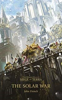 Horus Heresy: The Siege of Terra - The Solar War Book 1 - Warhammer Novels - Warhammer Books card