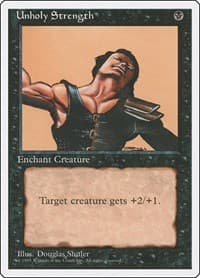 Unholy Strength - Fourth Edition - Magic: The Gathering card