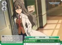 Shrewd Brainiac - Rascal Does Not Dream of Bunny Girl Senpai - Weiss Schwarz card