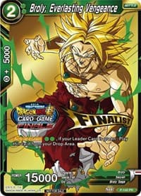 Broly, Everlasting Vengeance (Championship Final 2019) (Finalist) - Tournament Promotion Cards - Dragon Ball Super: Masters card
