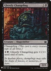 Ghostly Changeling - The List Reprints - Magic: The Gathering card
