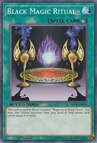 Black Magic Ritual - Speed Duel: Trials of the Kingdom - YuGiOh card