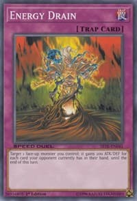 Energy Drain - Speed Duel: Trials of the Kingdom - YuGiOh card