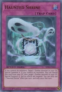 Haunted Shrine - Speed Duel: Trials of the Kingdom - YuGiOh card