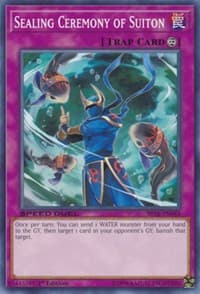 Sealing Ceremony of Suiton - Speed Duel: Trials of the Kingdom - YuGiOh card